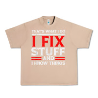 Burro Funny I Fix Stuff And I Know Things That's What I Do Funny T Shirt Urban Heavy Tee - maiPhamDesign