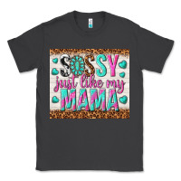 Smoke sassy just like my mama Classic Tee - TumblerDesignByShophia