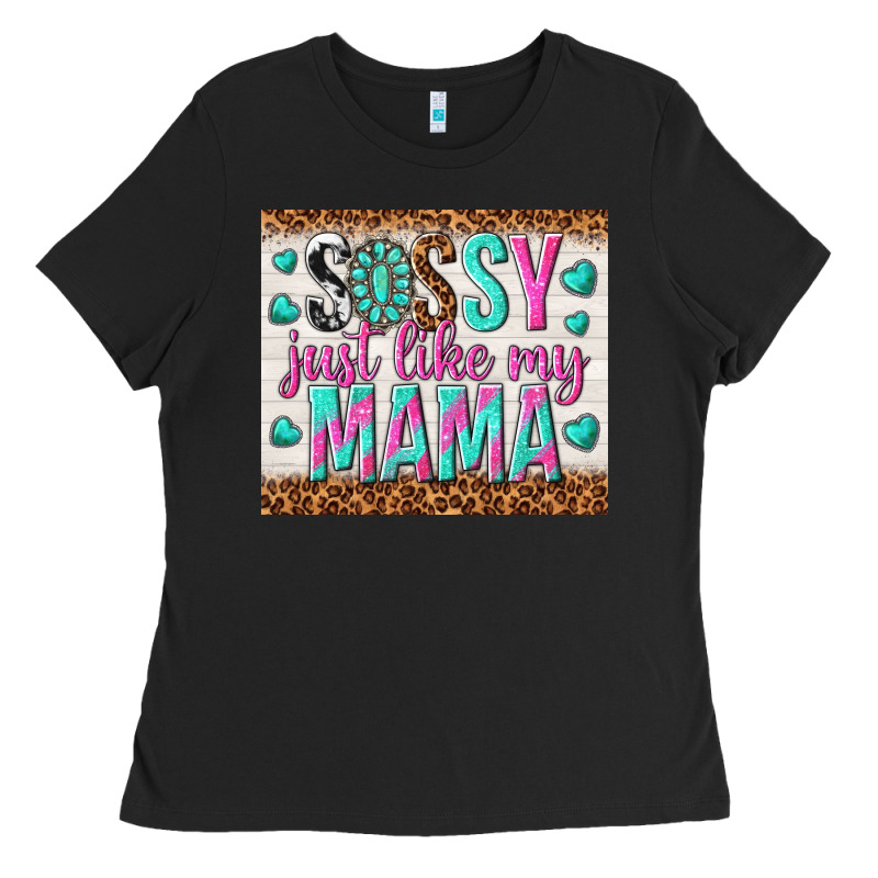 Sassy Just Like My Mama Ladies Tee by TumblerDesignByShophia | Teevron
