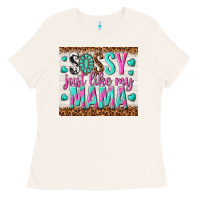 Bone sassy just like my mama Ladies Tee - TumblerDesignByShophia