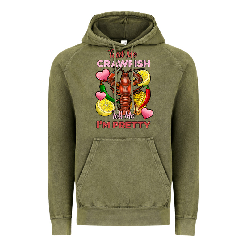 Feed Me Crawfish Tell Me Im Pretty Vintage Hoodie by FaDigitalArtStudio | Teevron