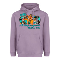 With God All Things Are Possible. Cross Heavyweight Hoodie | Teevron