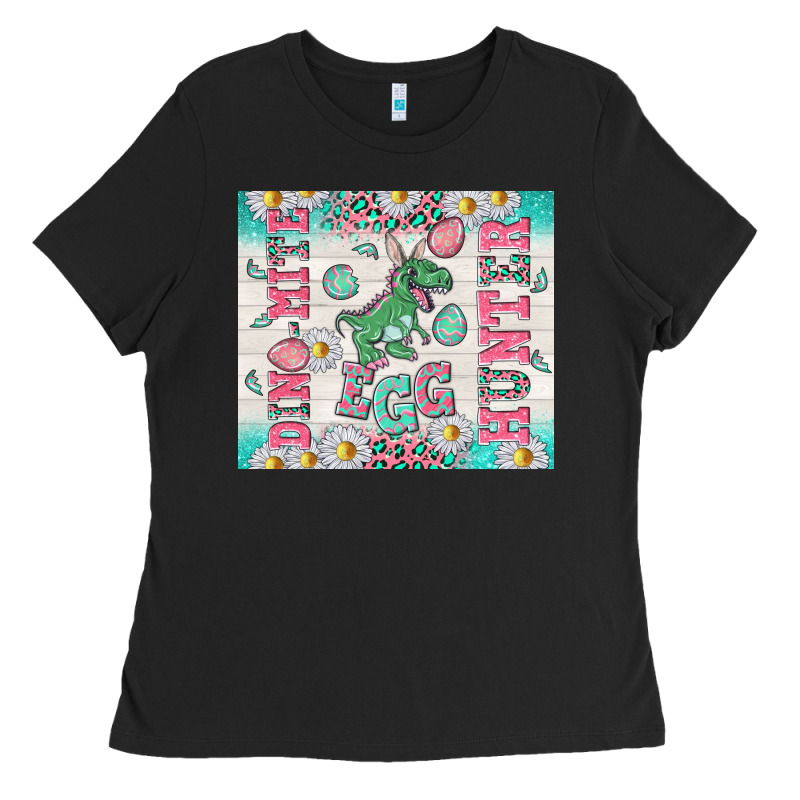 Dino Mite Egg Hunter Ladies Tee by TumblerDesignByShophia | Teevron