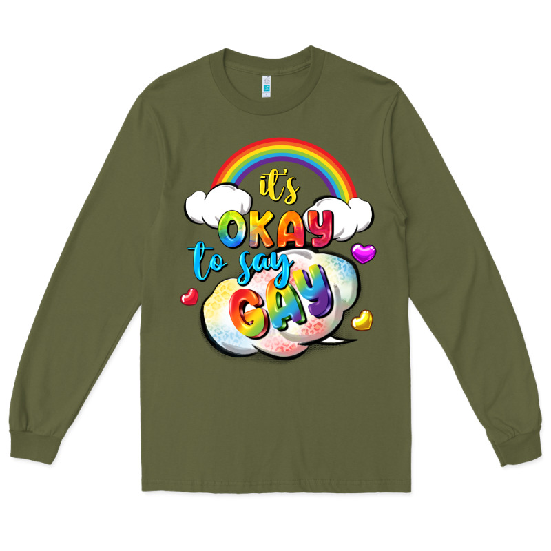 Its Okay To Say Gay Pride Long Sleeve Tee by FaDigitalArtStudio | Teevron