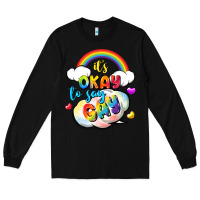 Black its okay to say gay pride Long Sleeve Tee - FaDigitalArtStudio