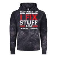 Cloud Black Funny I Fix Stuff And I Know Things That's What I Do Funny T Shirt Vintage Hoodie - maiPhamDesign