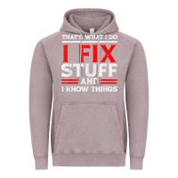 Vintage Zinc Funny I Fix Stuff And I Know Things That's What I Do Funny T Shirt Vintage Hoodie - maiPhamDesign