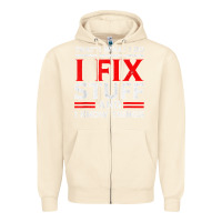 Sandshell Funny I Fix Stuff And I Know Things That's What I Do Funny T Shirt Zipper Hoodie - maiPhamDesign