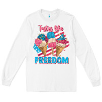 White Tastes like freedom 4th of July Long Sleeve Tee - FaDigitalArtStudio