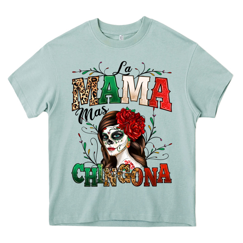 La Mama Mas Chingona Heavy Core Tee by texasbilliewilder | Teevron
