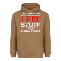 Toasted Coconut Funny I Fix Stuff And I Know Things That's What I Do Funny T Shirt Heavyweight Hoodie - maiPhamDesign