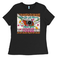 When Life Gets Blurry Adjust Your Focus Ladies Tee | Teevron