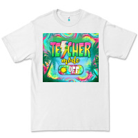 White teacher mode off Premium Tee - TumblerDesignByShophia