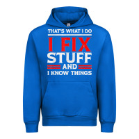 Cobalt Funny I Fix Stuff And I Know Things That's What I Do Funny T Shirt Urban Hoodie - maiPhamDesign