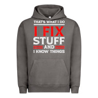 Pigment Tornado Funny I Fix Stuff And I Know Things That's What I Do Funny T Shirt Urban Hoodie - maiPhamDesign