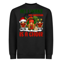 Black all i want for christmas is a choir Heavyweight Sweatshirt - BarkalooDesign