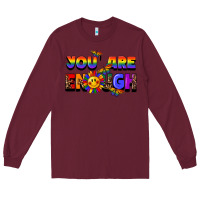 Burgundy you are enough Long Sleeve Tee - FaDigitalArtStudio