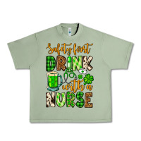 Oil Green St. Patrick's Safety first drink with a Nurse Urban Heavy Tee - OliviaCreatesArt