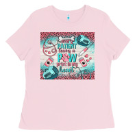 Bubblegum Pink every patient leaves a paw print in my heart Ladies Tee - TumblerDesignByShophia