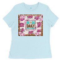 Baby Blue mom daily affirmation Ladies Tee - TumblerDesignByShophia