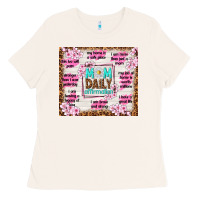Bone mom daily affirmation Ladies Tee - TumblerDesignByShophia