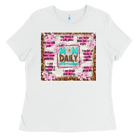 White mom daily affirmation Ladies Tee - TumblerDesignByShophia