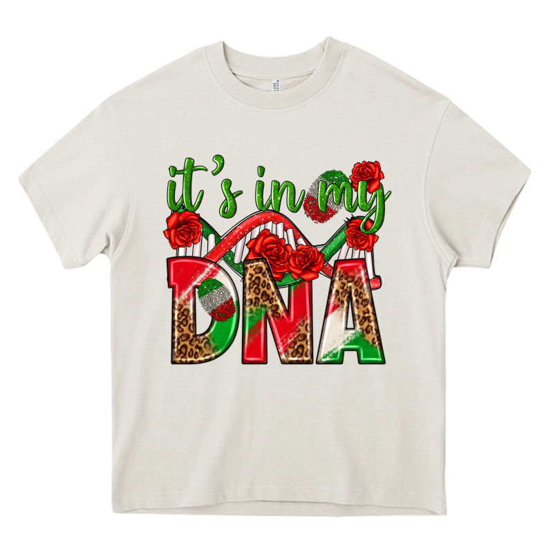 It's In My Dna Mexico Heavy Core Tee by texasbilliewilder | Teevron
