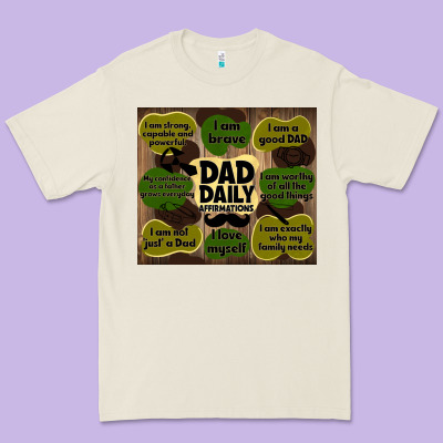 Dad Daily Affirmations Premium Tee Designed By Tumblerdesignbyshophia