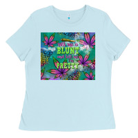 Baby Blue roll me a blunt and tell me i'm pretty Ladies Tee - TumblerDesignByShophia