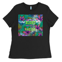 Black roll me a blunt and tell me i'm pretty Ladies Tee - TumblerDesignByShophia