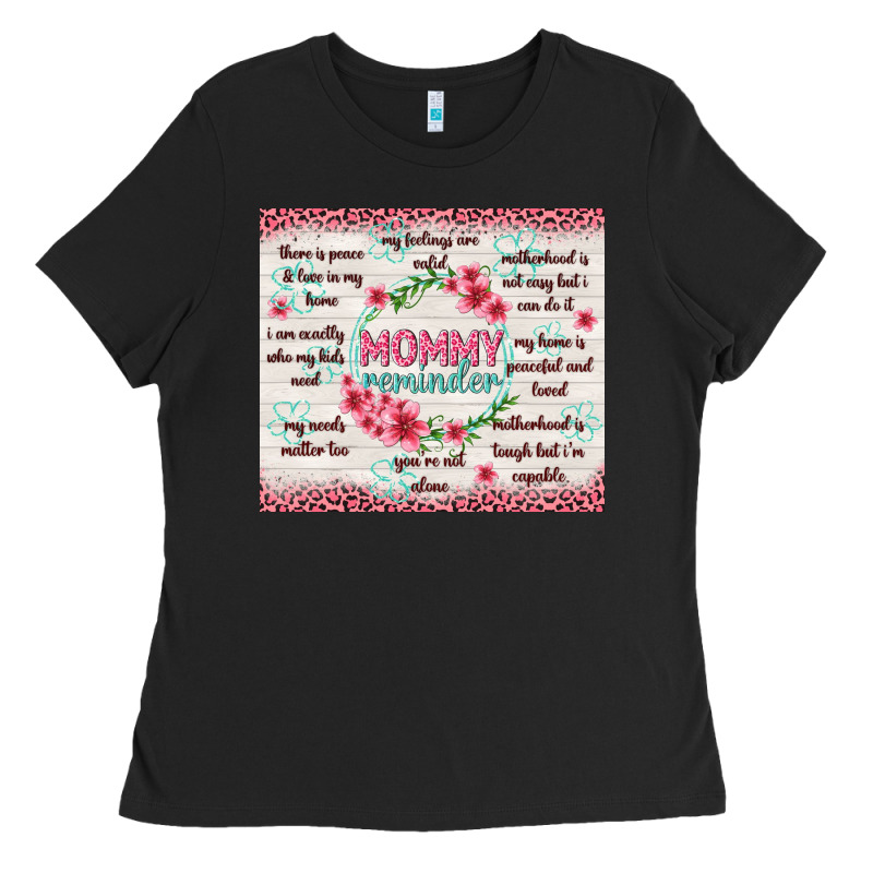 Mommy Reminder Ladies Tee by TumblerDesignByShophia | Teevron