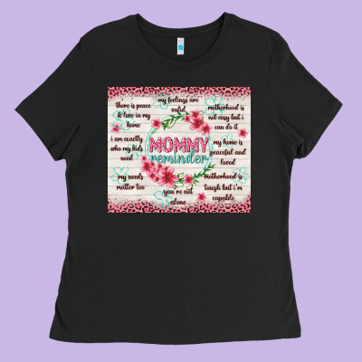 Mommy Reminder Ladies Tee Designed By Tumblerdesignbyshophia