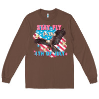 Chestnut Stay fly for the 4th of July Long Sleeve Tee - FaDigitalArtStudio