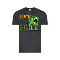 Vintage Black I don't need luck i've got skill Vintage Tee - CowGirlArtShop
