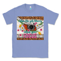 Colony Blue when life gets blurry adjust your focus Classic Tee - TumblerDesignByShophia