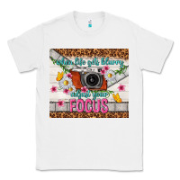 White when life gets blurry adjust your focus Classic Tee - TumblerDesignByShophia