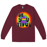 Burgundy Be you tiful pride Long Sleeve Tee - FaDigitalArtStudio