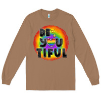 Toasted Coconut Be you tiful pride Long Sleeve Tee - FaDigitalArtStudio