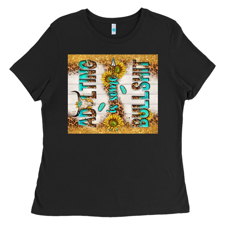 Adulting Is Some Bullshit Ladies Tee by TumblerDesignByShophia | Teevron