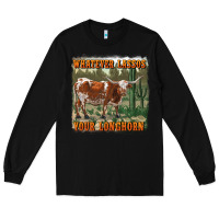 Black whatever lassos your longhorn Long Sleeve Tee - RanaPortraitStore