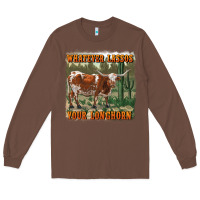 Chestnut whatever lassos your longhorn Long Sleeve Tee - RanaPortraitStore