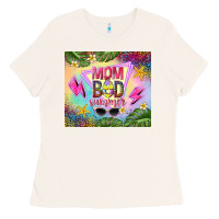 Bone mom bod summer Ladies Tee - TumblerDesignByShophia