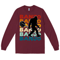 Burgundy banjo t  shirt banjo   banjo bigfoot t  shirt Long Sleeve Tee - maiPhamDesign