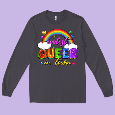 Coolest Queer In Town Long Sleeve Tee Designed By Fadigitalartstudio