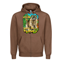 Chestnut raccoon home is where the trash is Zipper Hoodie - BarkalooDesign