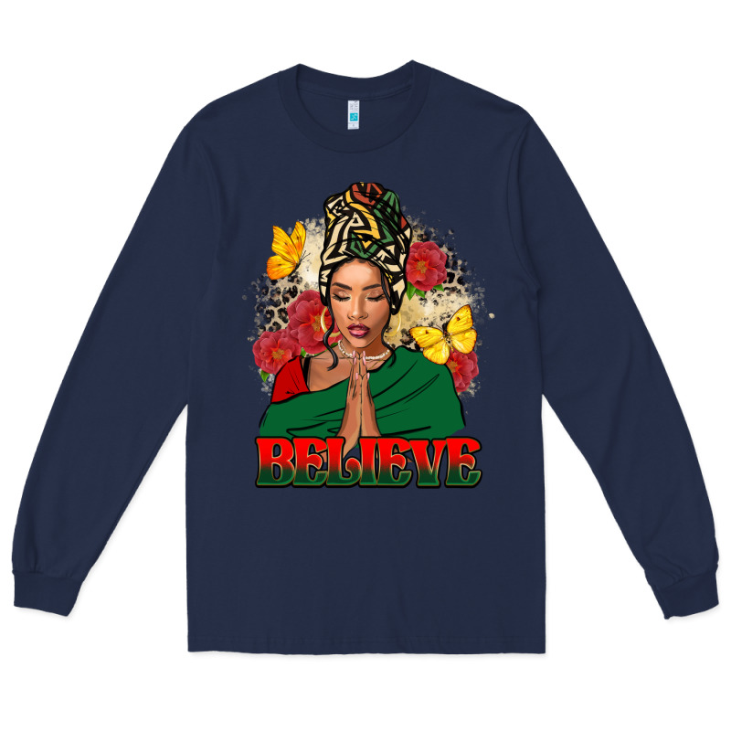 Believe Black Woman Long Sleeve Tee by FaDigitalArtStudio | Teevron