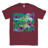 Burgundy roll me a blunt and tell me i'm pretty Classic Tee - TumblerDesignByShophia