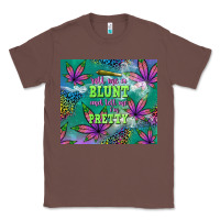 Chestnut roll me a blunt and tell me i'm pretty Classic Tee - TumblerDesignByShophia