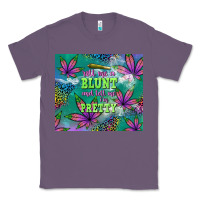 Lavender roll me a blunt and tell me i'm pretty Classic Tee - TumblerDesignByShophia