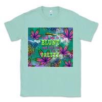 Seafoam roll me a blunt and tell me i'm pretty Classic Tee - TumblerDesignByShophia